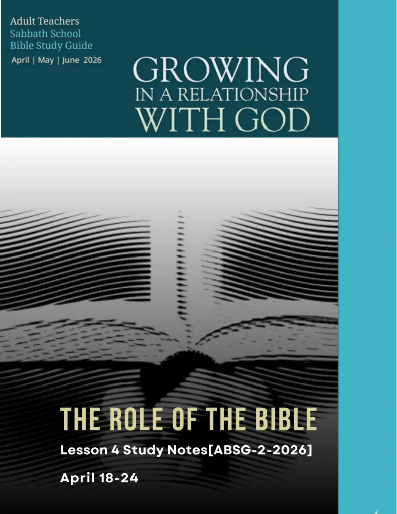 Sabbath School Lesson 4 The Role of the Bible study notes April 2026 Growing in a Relationship with God