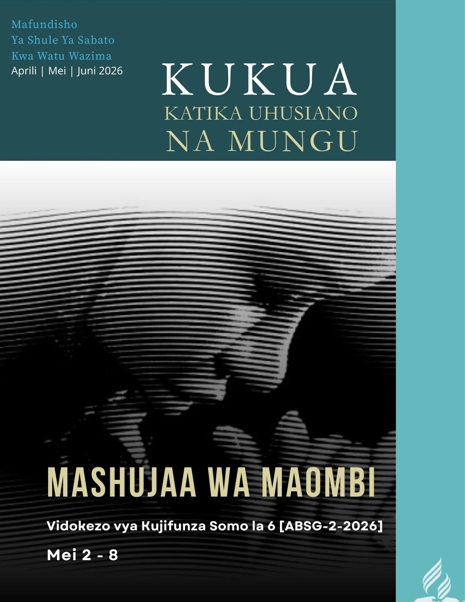 Mashujaa wa Maombi somo la 6 la Shule ya Sabato maelezo ya kujifunza ABSG 2 2026 yakionyesha maombezi, nguvu ya kiroho, na imani ya Kikristo