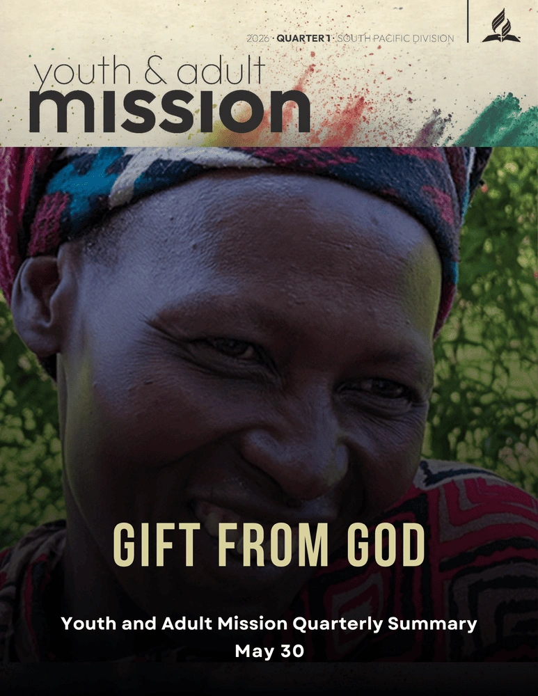 Mission Story Notes PDF | Shofarpulse Gift From God Youth and Adult Mission Quarterly Summary for May 30 featuring an inspiring mission story from the 2026 South Pacific Division