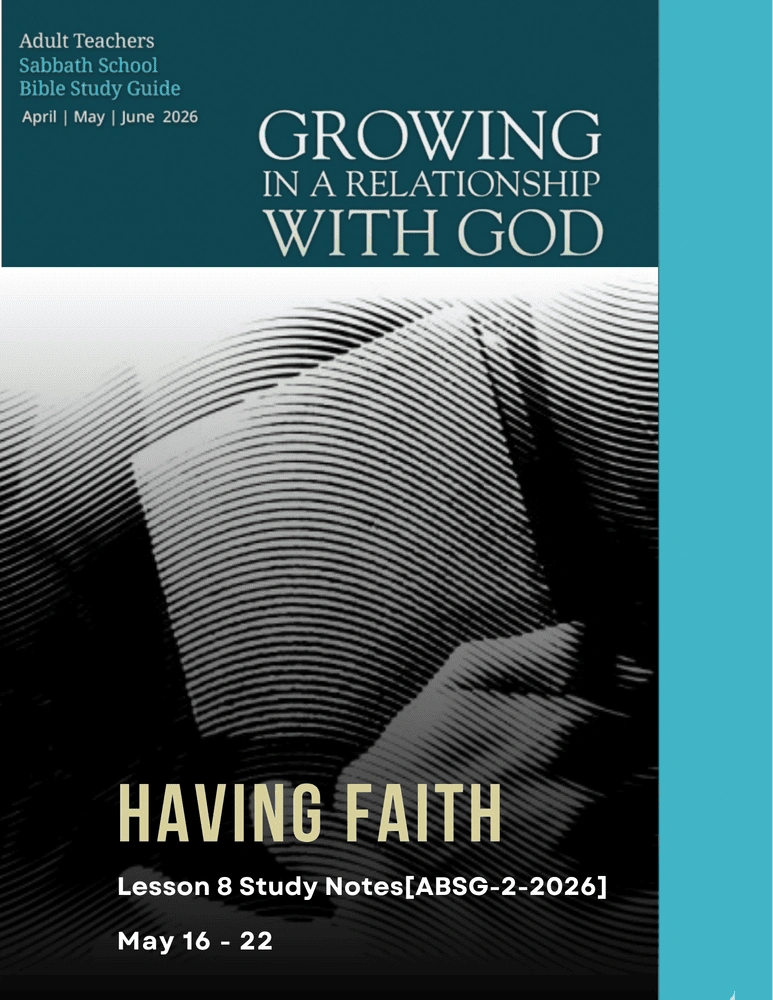 Sabbath School Lesson English Notes | Shofarpulse Having Faith Sabbath School Lesson 8 study notes ABSG 2 2026 illustrating trust in God, faith in Scripture, and spiritual growth