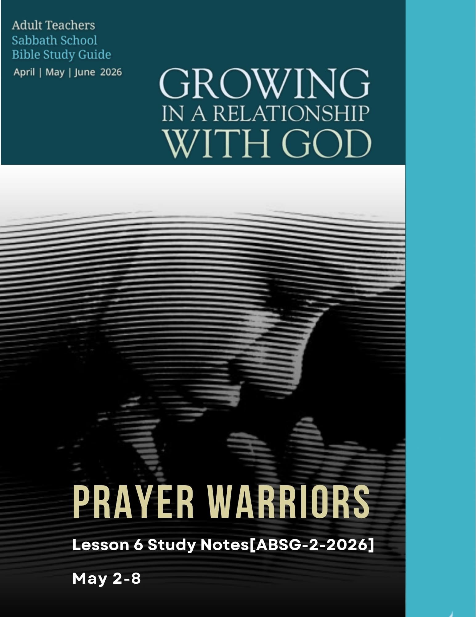 Prayer Warriors Sabbath School Lesson 6 study notes ABSG 2 2026 illustrating intercessory prayer, spiritual strength, and Christian faith