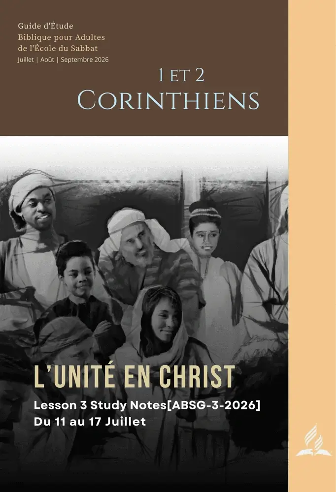 Image de couverture des notes d'étude de la Leçon 3 : L'unité en Christ du Guide d'étude de l'École du Sabbat pour Adultes (ABSG) T3 2026, mettant en lumière l'appel du Christ à l'unité, à l'amour et à l'harmonie parmi les croyants.