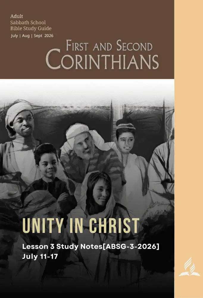 Cover image for Unity in Christ Lesson 3 Study Notes from the Adult Sabbath School Bible Study Guide (ABSG Q3 2026), highlighting Christ's call for unity, love, and harmony among believers.