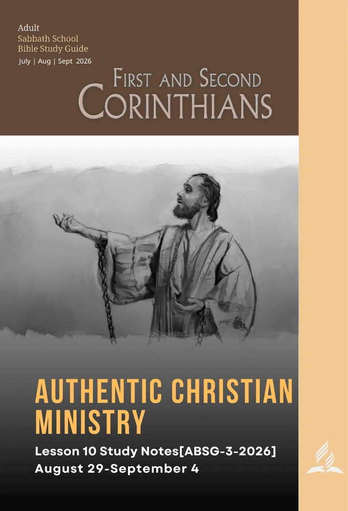 Sabbath School Lesson 10: Authentic Christian Ministry