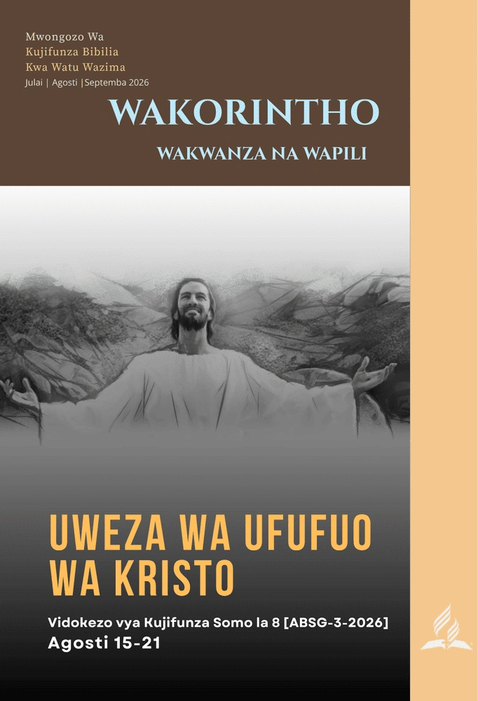 ABSG Q3 2026 Vidokezo vya Somo la 8 Uweza wa Ufufuo wa Kristo