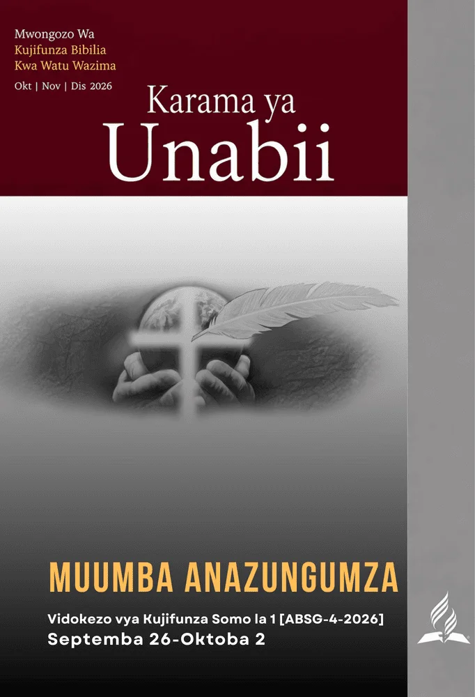 Jalada la Mwongozo wa Mafunzo ya Biblia ya Shule ya Sabato kwa Watu Wazima, Robo ya 4, 2026, lenye kichwa “Zawadi ya Unabii” na Somo la 1 “Muumba Anasema.”