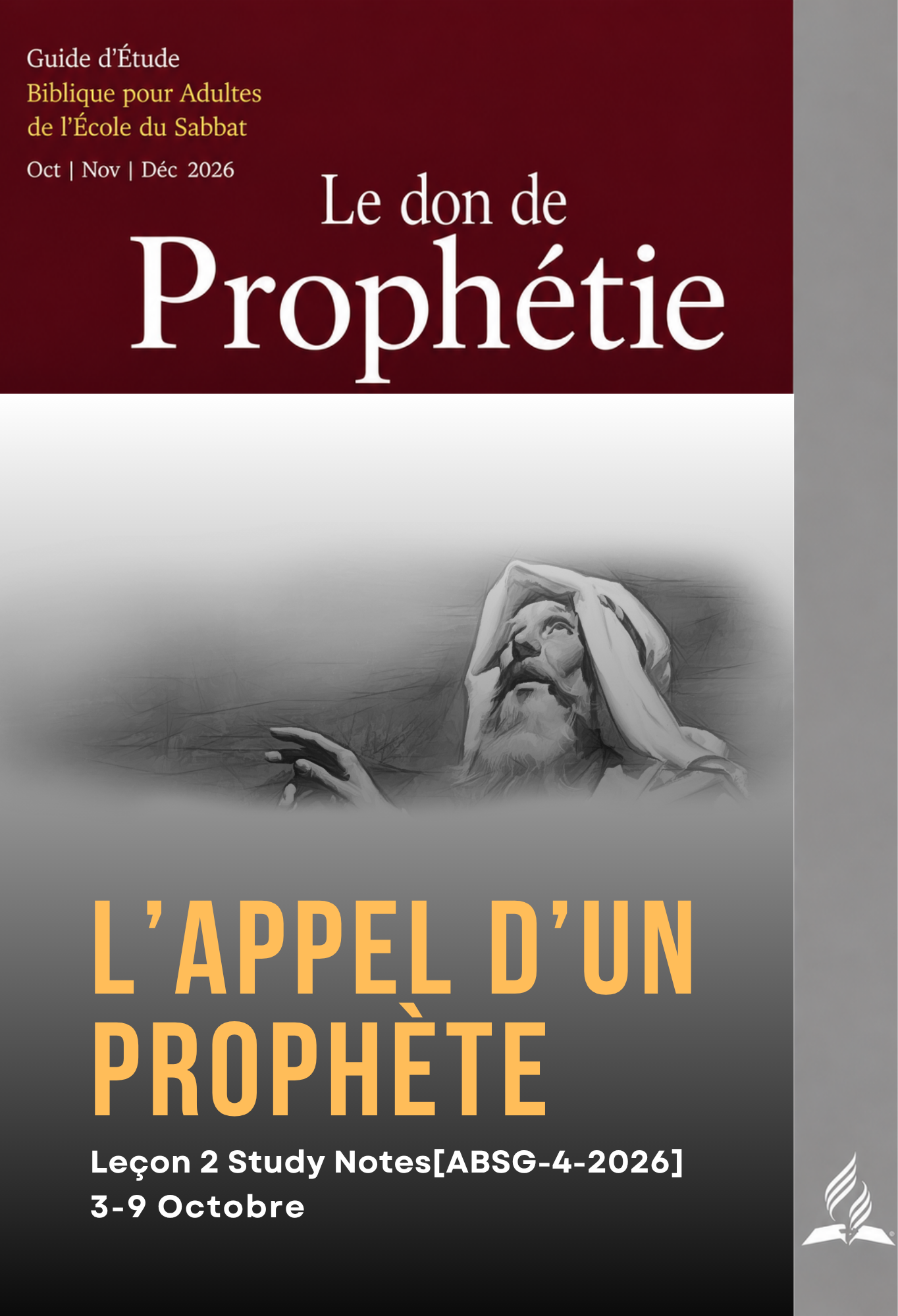 Couverture du Guide d’étude biblique de l’École du sabbat pour adultes, 4e trimestre 2026, présentant la Leçon 2, « L’appel d’un prophète », du thème Le don de prophétie.