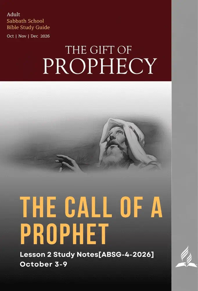 Adult Sabbath School Bible Study Guide cover for Quarter 4, 2026, featuring Lesson 2, “The Call of a Prophet,” from The Gift of Prophecy.